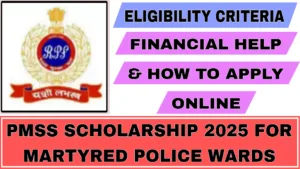 PMSS Scholarship 2025 for Martyred Police Wards